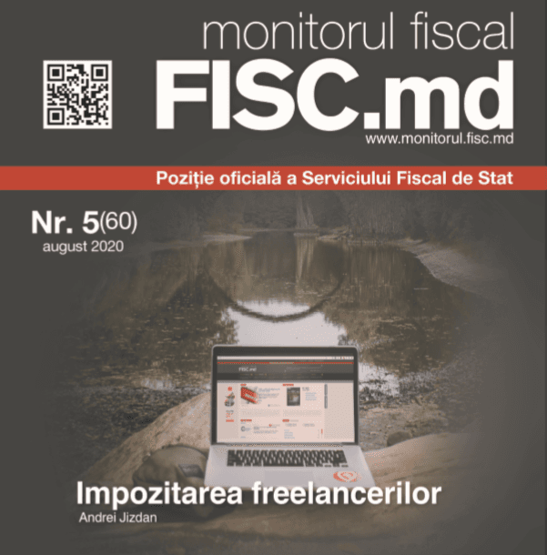 Ediția din august a P.P. „monitorul fiscal FISC.md”: interviuri, rubrici noi, informații actuale
