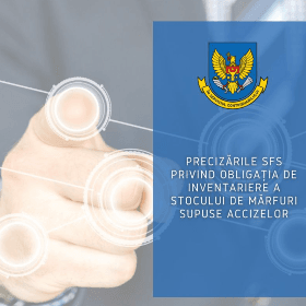 SFS despre obligația de inventariere a stocului de mărfuri supuse accizelor