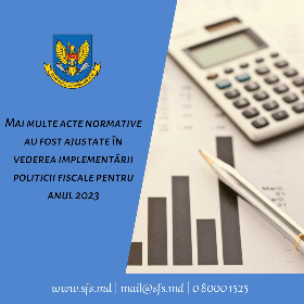SFS: ajustări în vederea implementării politicii fiscale pentru anul 2023