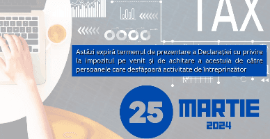 Astăzi expiră termenul de prezentare a Declarației cu privire la impozitul pe venit și de achitare a acestuia de către persoanele care desfășoară activitate de întreprinzător