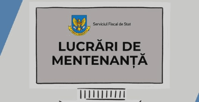 Lucrări de mentenanță în cadrul SIA „ Ghișeul Unic de Raportare”, SIA „e-Cerere”, SIA „e-Factura” și portalul www.sfs.md