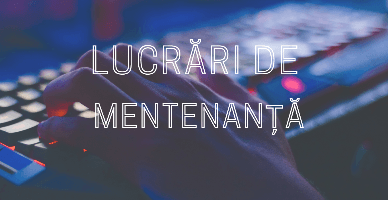 Lucrări de mentenanță în cadrul SIA „Declarația electronică – persoane juridice” și SIA „Contul curent al contribuabilului”