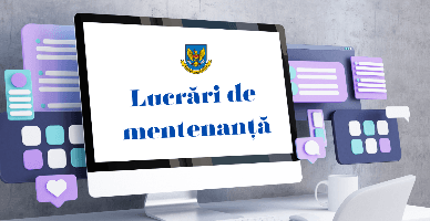 Lucrări de mentenanță în cadrul Ghișeului Unic de Raportare