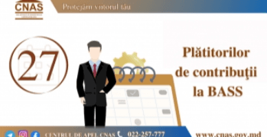  În atenţia plătitorilor de contribuţii la BASS!